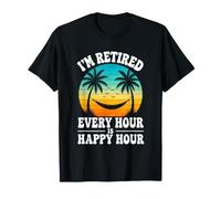 I’m Retired Every Hour is Happy Hour Funny Retirement Beach T-Shirt