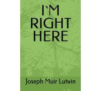 I`M RIGHT HERE