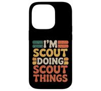 I’m Scout Doing Scout Things Funny Scout Life Case for iPhone 14 Pro