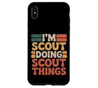 I’m Scout Doing Scout Things Funny Scout Life Case for iPhone XS Max