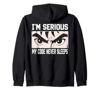 I’m Serious My Code Never Sleeps Anime Programmer Developer Zip Hoodie