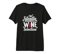 I´m Silently Judging Your Wine Selection Premium T-Shirt