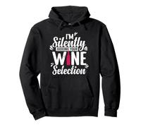 I´m silently Judging your Wine Selection Pullover Hoodie
