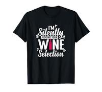 I´m Silently Judging Your Wine Selection T-Shirt