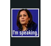 I M Speaking Kamala Harris: notebook, notebook journal beautiful , simple, impressive,size 6x9 inches, 114 paperback pages