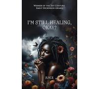 I’m still healing, okay?