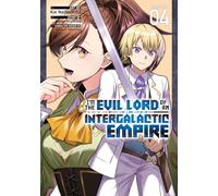 I’m the Evil Lord of an Intergalactic Empire! (Manga) Vol. 4