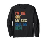 I’m The Guy My Kids Call Me Hero Dad Long Sleeve T-Shirt