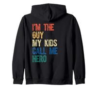 I’m the Guy My Kids Call Me Hero Dad Zip Hoodie
