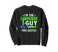 I’m the Lawnmower Guy Landscaping and Grass Cutting Funny Sweatshirt