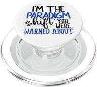 I’m the Paradigm Shift You Were Warned About Sarcasm PopSockets PopGrip for MagSafe
