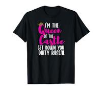I’m the Queen of the Castle Get Down You Dirty Rascal T-Shirt