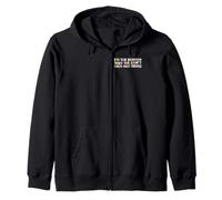 I’m The Reason Why We Can’t Have Nice Things Humor Funny Zip Hoodie