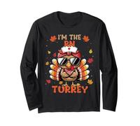 I’m The RN Turkey Thankful Nurse Thanksgiving Nursing Long Sleeve T-Shirt