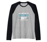 I’m The Sound Guy Not A DJ Audio Engineer Raglan Baseball Tee
