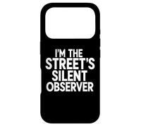 I’m the Street’s Silent Observer Street Photography Case for iPhone 17 Pro