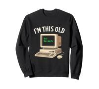 I’m This Old No WiFi Retro Computer Nerd Funny Tech Humor Sweatshirt