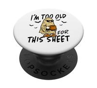I´m Too Old For This Sheet Halloween Costume Ghost Horror PopSockets Adhesive PopGrip