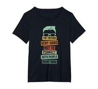 I’m Trying Very Hard Not to Connect with People Right Now T-Shirt, Women's Plus, Black, 3X