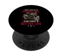 I m Work Hard so My Motorcycle Can Have a Better-Life PopSockets Adhesive PopGrip