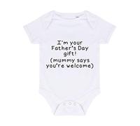 I’m Your Father's Day Gift. Mummy says You’re Welcome! (Simple Text) [FD19] Baby Grow Vest, 3-6 Months, White
