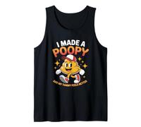 I Made A P00py and My Tummy Feels Better Humor Meme Cringe Tank Top