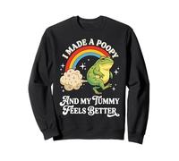 I Made A Poopy And My Tummy Feels Better Sweatshirt
