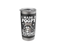 I Made A Poopy and My Tummy Felt Better Stainless Steel Insulated Tumbler