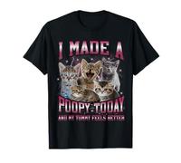 I Made A Poopy Today Funny Hard Cat Dank Meme Bootleg T-Shirt