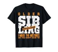 I Made The Mistakes So You Don’t Have to Funny Older Sibling T-Shirt
