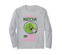 I Made You Matcha Love Language Cute Green Tea Aesthetic Art Long Sleeve T-Shirt