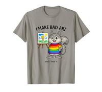 I Make Bad Art and Like It Creative Learning Hands-On Art T-Shirt
