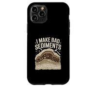I Make Bad Sediments Funny Geology Pun Quote Case for iPhone 11 Pro