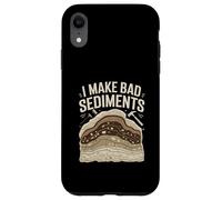 I Make Bad Sediments Funny Geology Pun Quote Case for iPhone XR