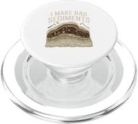 I Make Bad Sediments Funny Geology Pun Quote PopSockets PopGrip for MagSafe