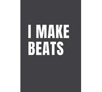 I make beats: Hip Hop music note pad 6x9 Lined journal