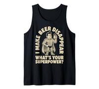 I Make Beer Disappear What is Your Superpower Craft Beer Tank Top