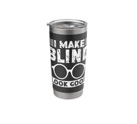 I Make Blind Look Good Blindness Braille Stainless Steel Insulated Tumbler