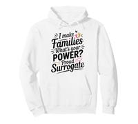 I Make Families What's Your Super Power? Proud Surrogate Mom Pullover Hoodie
