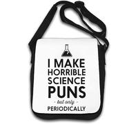 I Make Horrible Science Puns But Only Periodically Shoulder Bag White