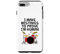 I Make Mistakes To Prove I'm Human, Drummer Musician Funny Case for iPhone 7 Plus/8 Plus