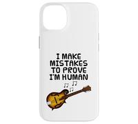 I Make Mistakes To Prove I'm Human, Mandolin Folk Musician Case for iPhone 14 Plus