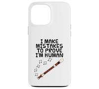 I Make Mistakes To Prove I'm Human, Recorder Player Funny Case for iPhone 13 Pro Max