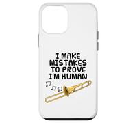 I Make Mistakes To Prove I'm Human, Trombone Brass Musician Case for iPhone 12 mini