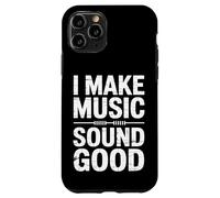 I Make Music Sound Good Audio Engineer Case for iPhone 11 Pro