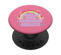 I MAKE OUT WITH MORNING BREATH Funny Adult Humor Rainbow PopSockets Adhesive PopGrip