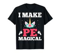 I Make PE Magical Unicorn Rainbow Physical Education Coach T-Shirt