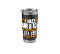 I Make Robotics Look Artificial Intelligence Lovers Robotics Stainless Steel Insulated Tumbler