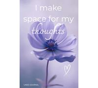 I Make Space for My Thoughts: A Gentle Lined Journal for Reflection and Self-Expression