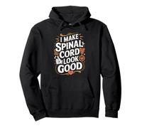I Make Spinal Cord Injury Look Good Quote Pullover Hoodie